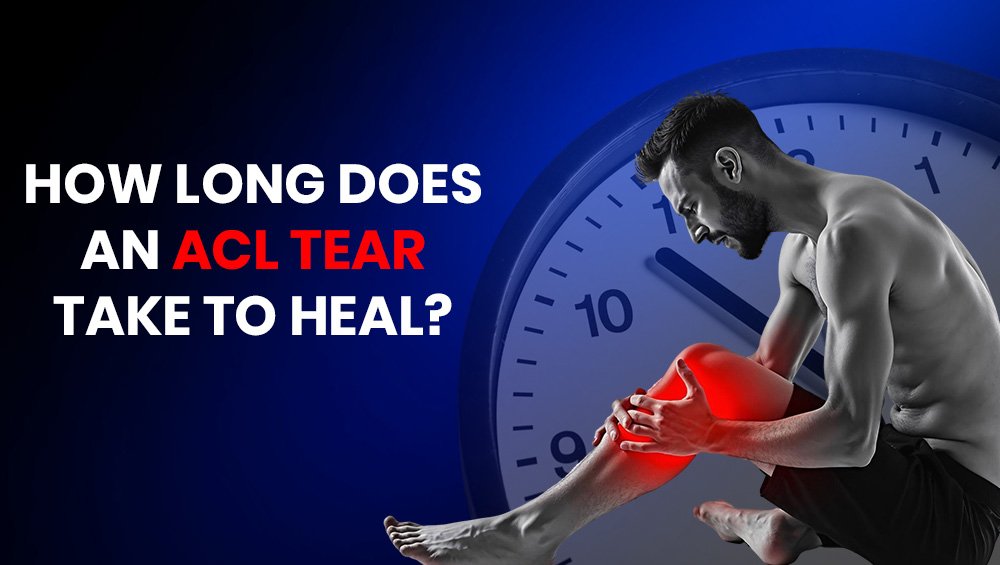 How Long Does an ACL Tear Take to Heal?