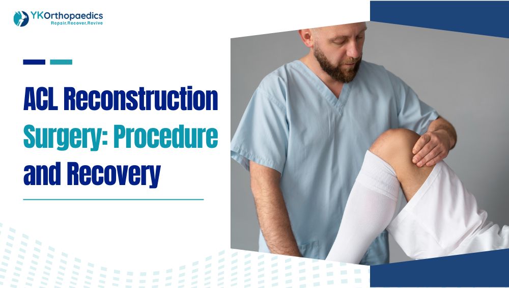 ACL Reconstruction Surgery: Procedure and Recovery