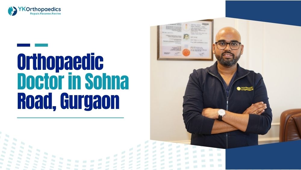 Orthopaedic Doctor in Sohna Road Gurgaon