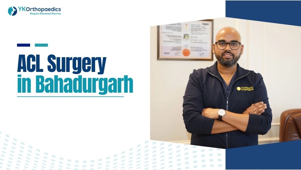ACL Surgery in Bahadurgarh