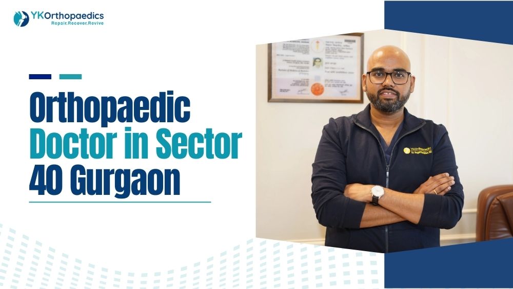 Orthopaedic Doctor in Sector 40 Gurgaon