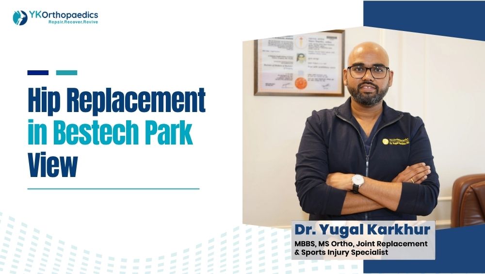 Hip Replacement in Bestech Park View Gurgaon