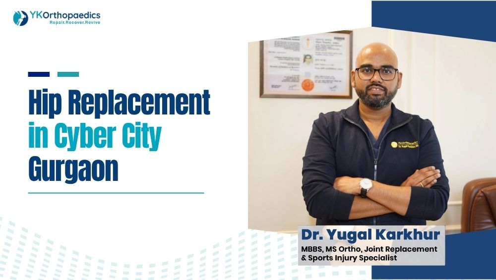 Hip Replacement in Cyber City Gurgaon