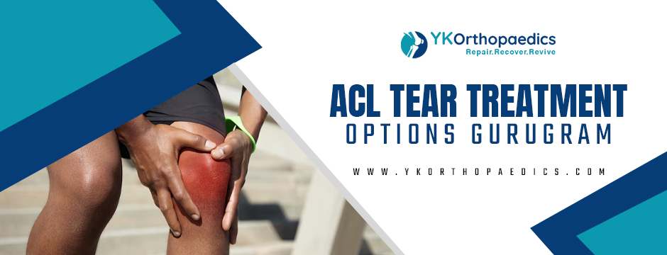 ACL tear treatment options gurugram